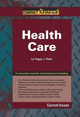 Health Care by Peggy J. Parks