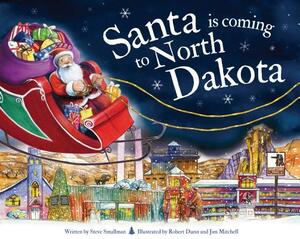 Santa Is Coming to North Dakota by Steve Smallman