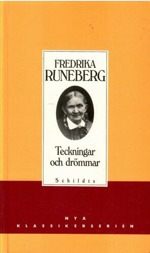 Teckningar och drömmar by Fredrika Runeberg