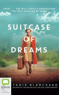 Suitcase of Dreams by Tania Blanchard