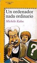 Un Ordenador Nada Ordinario by Michèle Kahn