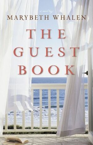The Guest Book by Marybeth Mayhew Whalen