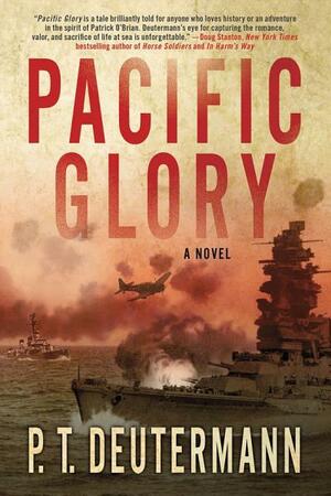 Pacific Glory: A Novel by P.T. Deutermann