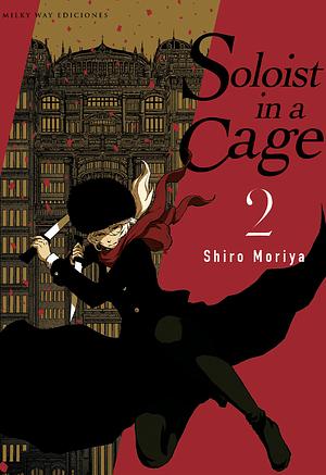 Soloist in a Cage, vol. 2 by Marta Moya, Shiro Moriya