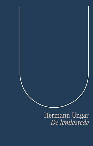 De lemlestede by Hermann Ungar