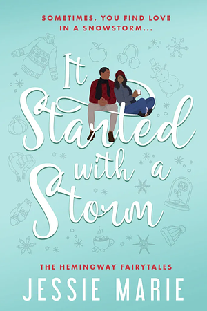 It Started with a Storm by Jessie Marie