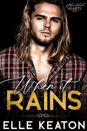 When It Rains by Elle Keaton