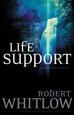 Life Support by Robert Whitlow