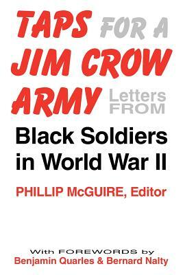 Taps for a Jim Crow Army: Letters from Black Soldiers in World War II by 