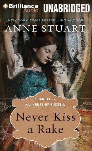 Never Kiss a Rake by Anne Stuart