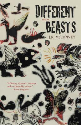 Different Beasts by J.R. McConvey