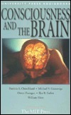 Consciousness and the Brain by Michael S. Gazzaniga, Owen J. Flanagan