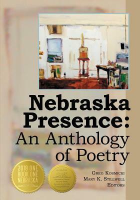 Nebraska Presence: An Anthology of Poetry by 