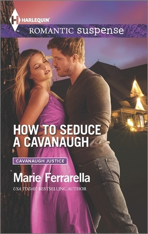 How to Seduce a Cavanaugh by Marie Ferrarella