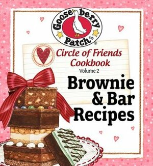 Circle of Friends Cookbook 25 Brownie & Bar Recipes by Gooseberry Patch