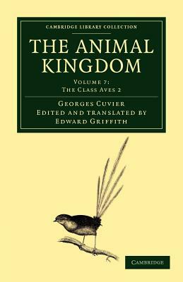 The Animal Kingdom - Volume 7 by Georges Baron Cuvier