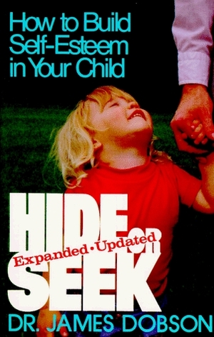 Hide or Seek by James C. Dobson