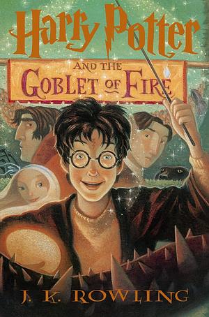 Harry Potter and the Goblet of Fire by J.K. Rowling