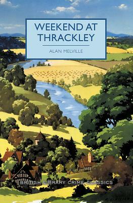 Weekend at Thrackley by Alan Melville