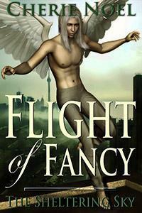 Flight Of Fancy by Cherie Noel