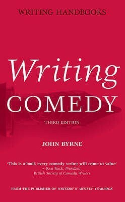 Writing Comedy by Johnny Byrne