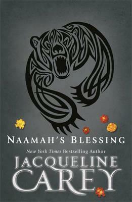 Naamah's Blessing. Jacqueline Carey by Jacqueline Carey