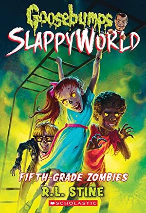 Fifth-Grade Zombies by R.L. Stine