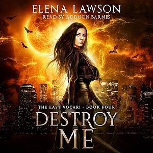 Destroy Me by Elena Lawson