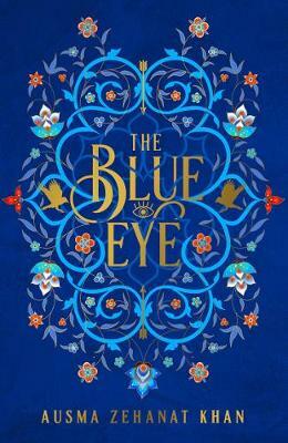 The Blue Eye by Ausma Zehanat Khan