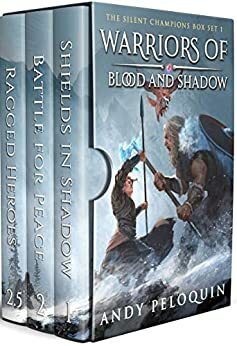 Warriors of Blood and Shadow: Boxed Set 1 by Andy Peloquin