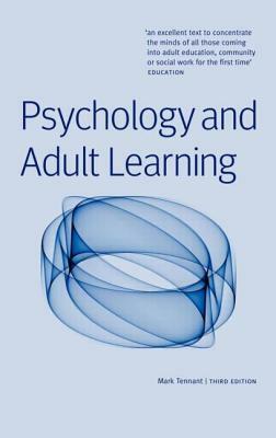 Psychology and Adult Learning by Mark Tennant, M. Tennant