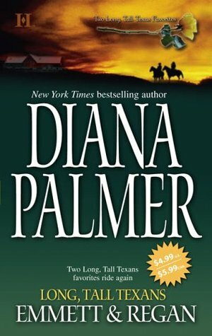 Long, Tall Texans: Emmett & Regan by Diana Palmer