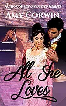 All She Loves by Amy Corwin