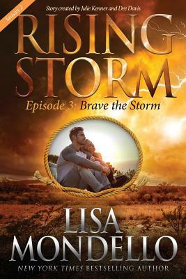 Brave the Storm, Season 2, Episode 3 by Lisa Mondello