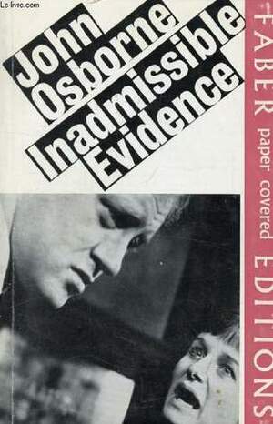 Inadmissible Evidence by John Osborne