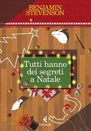 Tutti hanno dei segreti a Natale by Benjamin Stevenson