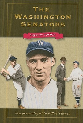 The Washington Senators by Shirley Povich