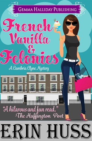 French Vanilla & Felonies by Erin Huss