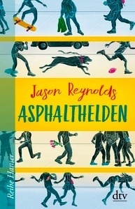 Asphalthelden by Jason Reynolds