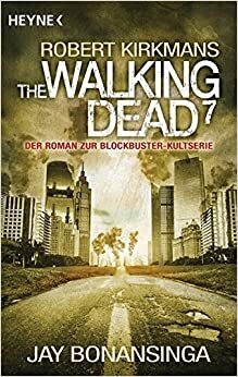 The Walking Dead 7 by Jay Bonansinga