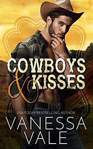 Cowboys & Kisses by Vanessa Vale