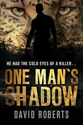 One Man's Shadow by David J. Roberts