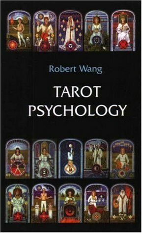 Tarot Psychology (Jungian Tarot Trilogy) by Robert Wang