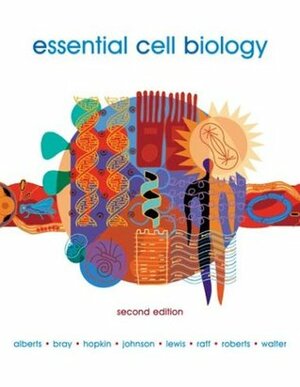 Essential Cell Biology by Julian Lewis, Bruce Alberts, Alexander Johnson