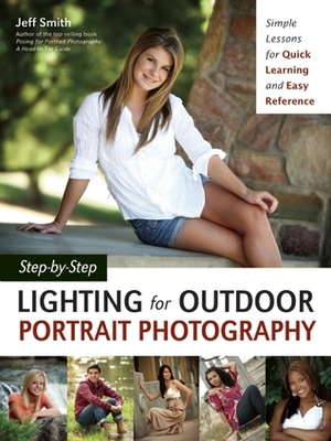 Step-by-Step Lighting for Outdoor Portrait Photography by Jeff Smith