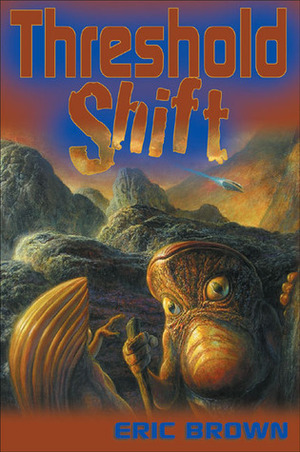 Threshold Shift by Eric Brown, Stephen Brown