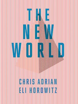 The New World by Chris Adrian
