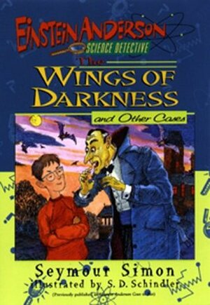 The Wings of Darkness and Other Cases by Seymour Simon