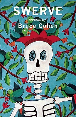 Swerve by Bruce Cohen