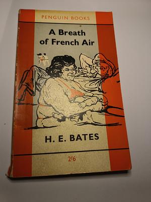 A Breath of French Air by H.E. Bates